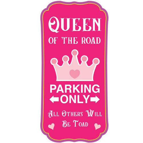 QUEEN PARKING SIGN