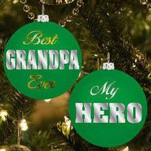 Load image into Gallery viewer, BEST GRANDPA EVER CHRISTMAS ORNAMENT

