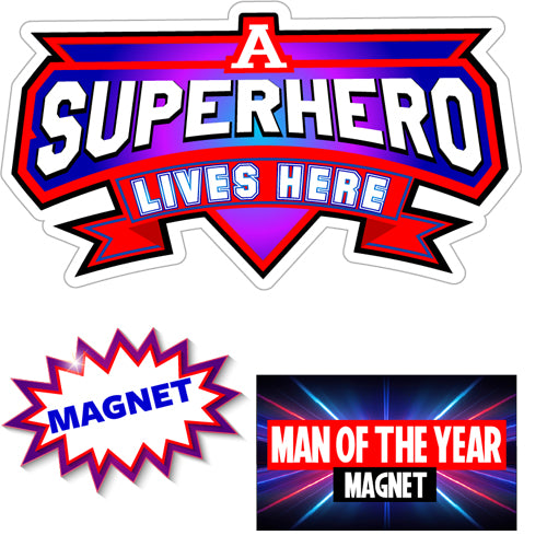 A HERO LIVES HERE MAGNET